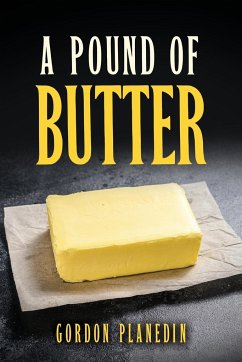 A Pound of Butter - Planedin, Gordon