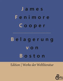 Belagerung von Boston - Cooper, James Fenimore