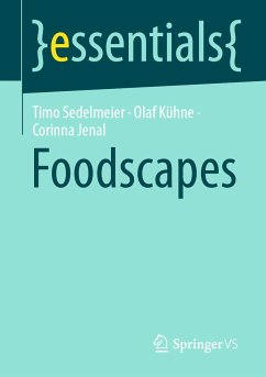 Foodscapes (eBook, PDF) - Sedelmeier, Timo; Kühne, Olaf; Jenal, Corinna