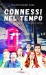 CONNESSI nel tempo. I diari, il viaggio... - Bild 1