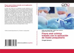 Fisura anal crónica tratada con la aplicación de lisado plaquetario - Falcón Díaz, Jorge Luís;Díaz Fonseca, Asbel;Peña Remigio, Manuel Maria