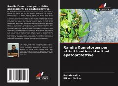 Randia Dumetorum per attività antiossidanti ed epatoprotettive - Kalita, Pallab;Saikia, Bikash