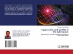 Cooperation and Conflict in the Cyberspace: