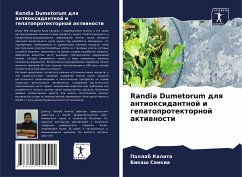 Randia Dumetorum dlq antioxidantnoj i gepatoprotektornoj aktiwnosti - Kalita, Pallab;Saikia, Bikash