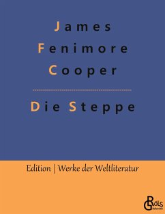 Die Steppe - Cooper, James Fenimore