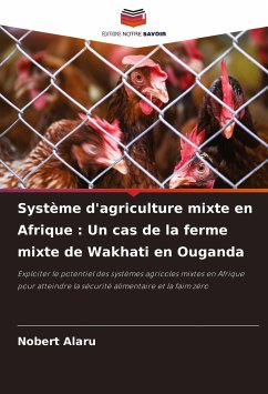 Système d'agriculture mixte en Afrique : Un cas de la ferme mixte de Wakhati en Ouganda - Alaru, Nobert
