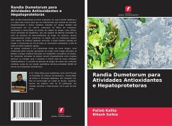 Randia Dumetorum para Atividades Antioxidantes e Hepatoprotetoras - Kalita, Pallab;Saikia, Bikash