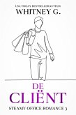 De Cliënt (Steamy Office Romance, #3) (eBook, ePUB)