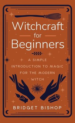 Witchcraft for Beginners - Bishop, Bridget