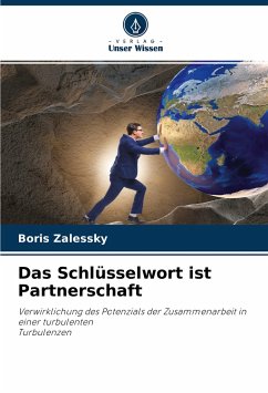 Das Schlüsselwort ist Partnerschaft - Zalessky, Boris