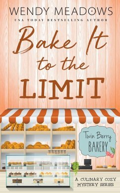 Bake It to the Limit - Meadows, Wendy