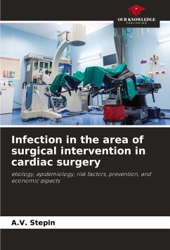 Infection in the area of surgical intervention in cardiac surgery - Stepin, A.V.