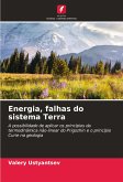 Energia, falhas do sistema Terra