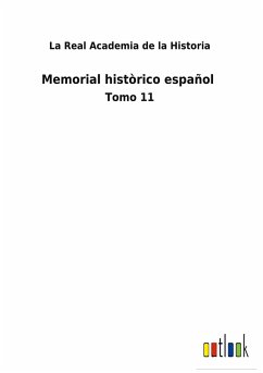 Memorial històrico español - La Real Academia De La Historia