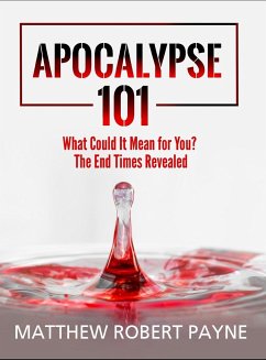 Apocalypse 101 - Payne, Matthew Robert