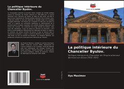 La politique intérieure du Chancelier Byulov. - Maximov, Ilya