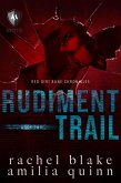 Rudiment Trail (Red Dirt Rune Chronicles, #2) (eBook, ePUB)