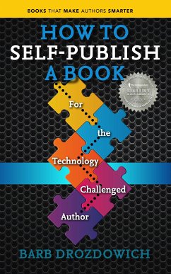 How to Self-Publish a Book (eBook, ePUB) - Drozdowich, Barb