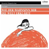 Wie der Wahnsinn mir die Welt erklärte (MP3-Download)