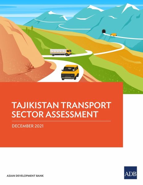 Tajikistan Transport Sector Assessment (eBook, ePUB) Tajikistan Transport Sector Assessment (eBook, ePUB)