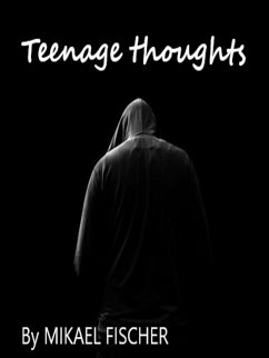 Teenage thoughts (eBook, ePUB) - Fischer, Mikael