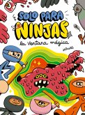 Solo para ninjas 3: La ventana mágica (eBook, ePUB)