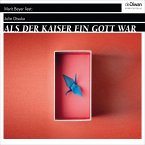 Als der Kaiser ein Gott war (MP3-Download)