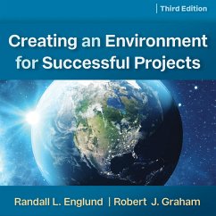 Creating an Environment for Successful Projects, 3rd Edition (MP3-Download) - Englund, Randall; Graham, Robert J.