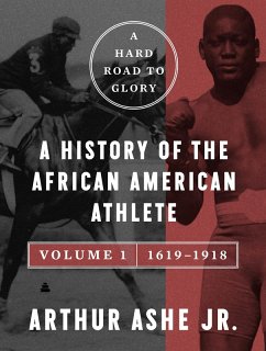 Cover A Hard Road to Glory, Volume 1 (1619-1918) (eBook, ePUB)