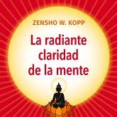 La radiante claridad de la Mente (eBook, ePUB) La radiante claridad de la Mente (eBook, ePUB)