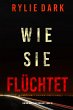 Wie sie flüchtet (Ein... - Bild 1