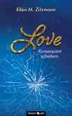 Love – Konsequent scheitern (Band 2) (eBook, ePUB)