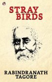 Stray Birds (eBook, ePUB)