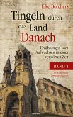 Tingeln durch das Land Danach – Band 1 (eBook, ePUB)