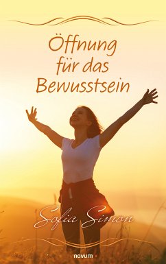 Öffnung für das Bewusstsein (eBook, ePUB) - Simon, Sofia