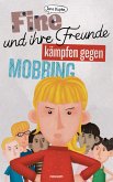 Fine und ihre Freunde kämpfen gegen Mobbing (eBook, PDF)