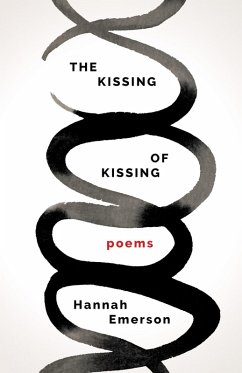 The Kissing of Kissing (eBook, ePUB) - Emerson Hannah