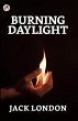 Burning Daylight (eBook, ePUB) - Bild 1