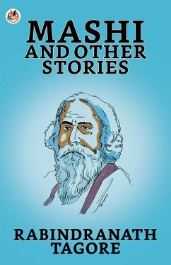Mashi, and Other Stories (eBook, ePUB) - Tagore, Rabindranath