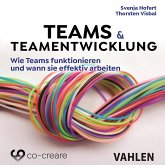 Teams & Teamentwicklung - Wie Teams funktionieren und wann sie effektiv arbeiten (MP3-Download)
