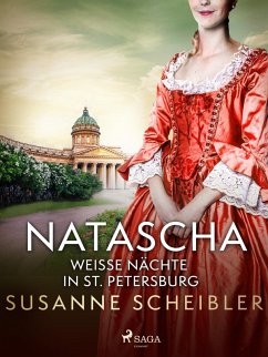 Natascha, weiße Nächte in St. Petersburg (eBook, ePUB) - Scheibler, Susanne