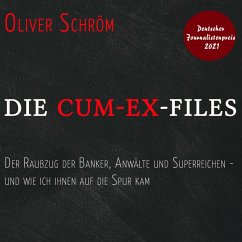 Die Cum-Ex-Files (MP3-Download) - Schröm, Oliver