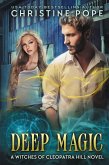 Deep Magic (The Witches of Cleopatra Hill, #13) (eBook, ePUB)