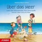 Über das Meer. Lieder über das Leben rund ums Meer Über das Meer. Lieder über das Leben rund ums Meer