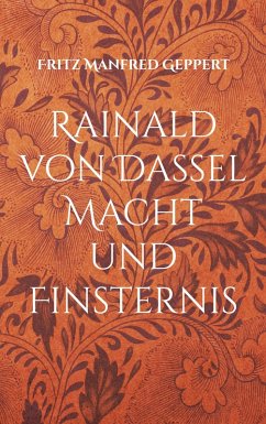 Rainald von Dassel Macht und Finsternis (eBook, ePUB)