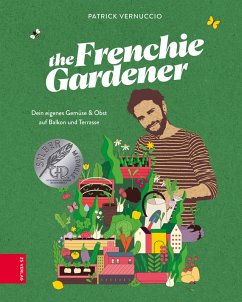 The Frenchie Gardener (eBook, ePUB) - Vernuccio, Patrick