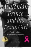 Avaloniàn Prince and his Texas Girl (Avalonià Royal Series, #1) (eBook, ePUB)