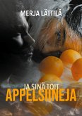 Ja sinä toit appelsiineja (eBook, ePUB) Ja sinä toit appelsiineja (eBook, ePUB)