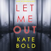 Let Me Out (An Ashley Hope Suspense Thriller—Book 2) (MP3-Download)