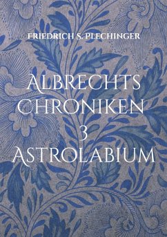 Albrechts Chroniken 3 (eBook, ePUB)
